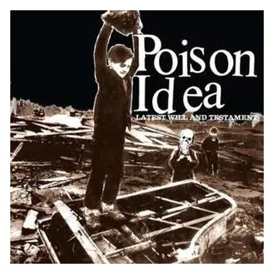 LP Poison Idea: Latest Will And Testament