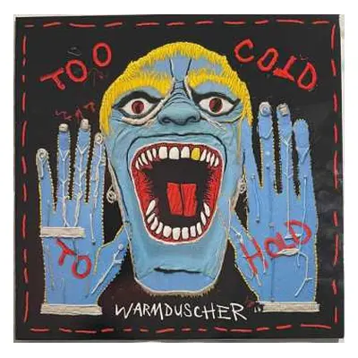 LP Warmduscher: Too Cold to Hold