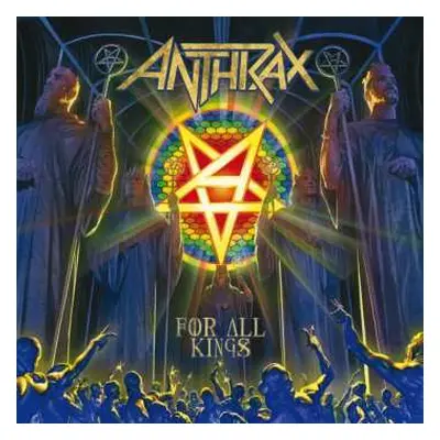 CD Anthrax: For All Kings