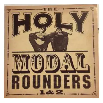 CD The Holy Modal Rounders: The Holy Modal Rounders 1 & 2