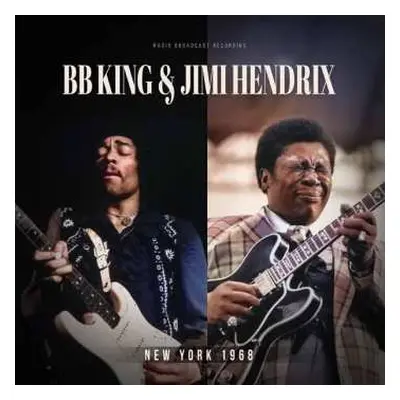 LP Bb King & Jimi Hendrix: New York 1968 / Radio Broadcast (clear Vinyl)