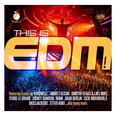 2CD Various: The World Of... This Is Edm!