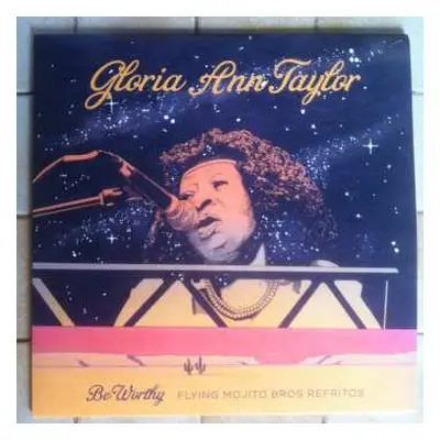 LP Gloria Taylor: Be Worthy (Flying Mojito Bros Refritos)