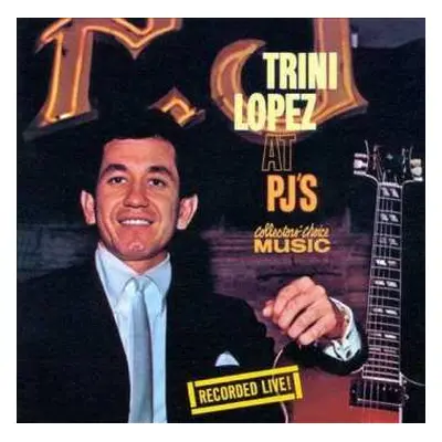 LP Trini Lopez: Trini Lopez At PJ's LTD | NUM