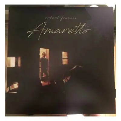 LP Robert Francis: Amaretto