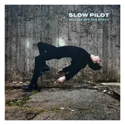 LP Slow Pilot: Falling off the Earth CLR