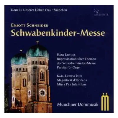 CD Enjott Schneider: Schwabenkinder-messe