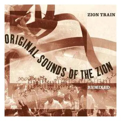 CD Zion Train: Original Sounds Of The Zion Remixed