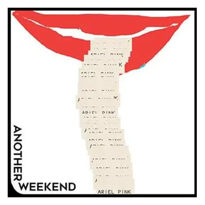 SP Ariel Pink: Another Weekend LTD