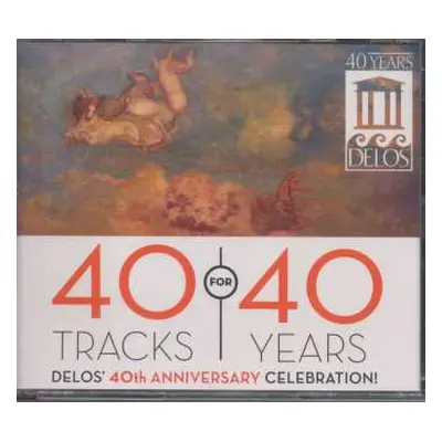 3CD Various: 40 Tracks For 40 Years (Delos' 40th Anniversary Celebration!)