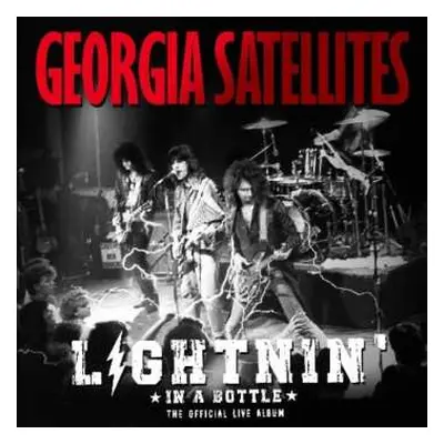 2CD The Georgia Satellites: Lightnin' In A Bottle (The Official Live Album)