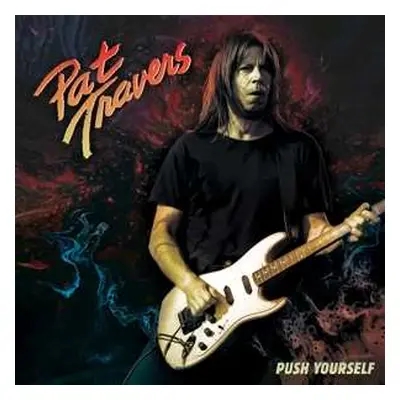 SP Pat Travers: Push Yourself