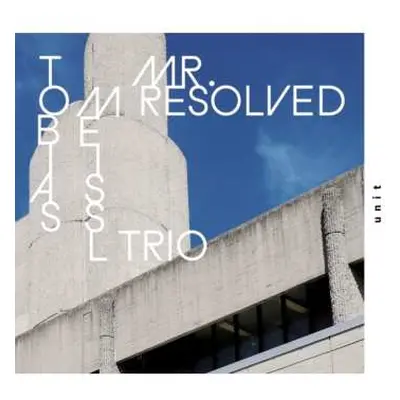 CD Tobias Meissl Trio: Mr. Resolved