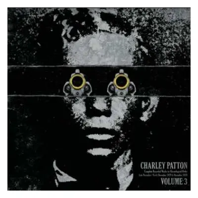 LP Charley Patton: Complete Recorded Works In Chronological Order Volume 3