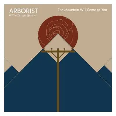 SP Arborist: The Mountain Will Come To You | A Heart In Minor LTD