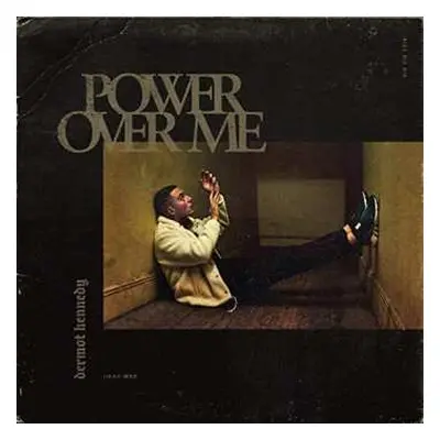 LP Dermot Kennedy: Power Over Me