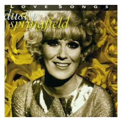 CD Dusty Springfield: Love Songs