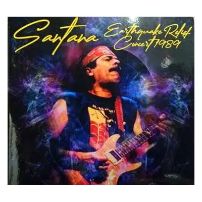 2CD Santana: Earthquake Relief Concert 1989