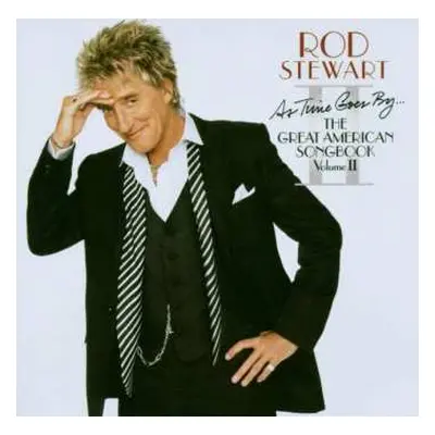 CD Rod Stewart: As Time Goes By... The Great American Songbook Vol. II