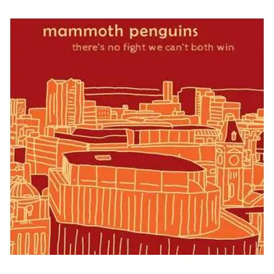 LP Mammoth Penguins: There's No Fight We Can't Both Win CLR