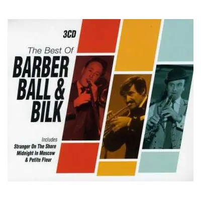 3CD Acker Bilk: The Best Of Barber, Ball And Bilk