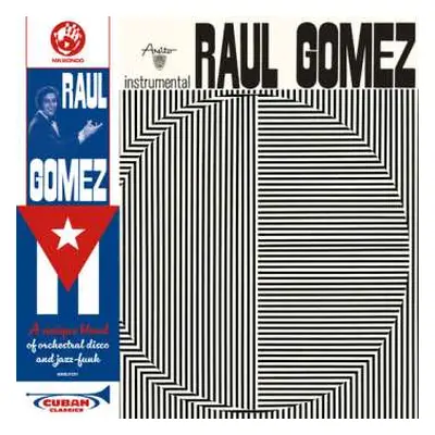 LP Raul Gomez: Raul Gomez