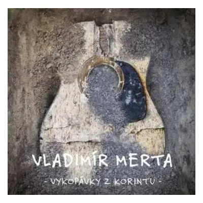 3CD/Box Set Vladimír Merta: Vykopávky Z Korintu