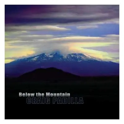 CD Craig Padilla: Below The Mountain