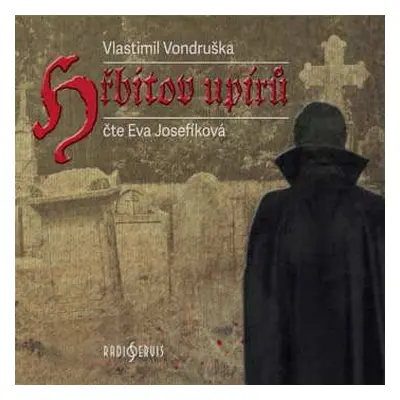 CD Josefíková Eva: Vondruška: Hřbitov upírů