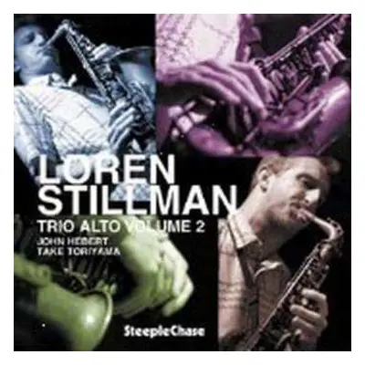 CD Loren Stillman: Trio Alto Volume 2