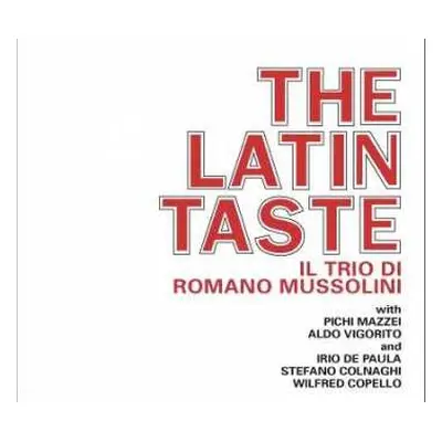 CD Romano Mussolini Trio: The Latin Taste