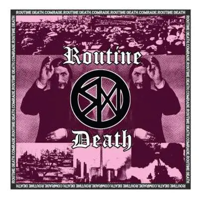 LP Routine Death: Comrade CLR