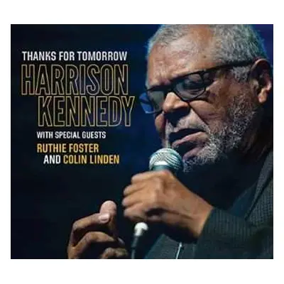 CD Harrison Kennedy: Thanks For Tomorrow