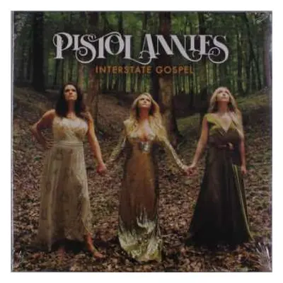 LP Pistol Annies: Interstate Gospel