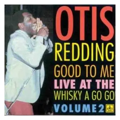 LP Otis Redding: Good To Me - Live At The Whisky A Go Go - Volume 2