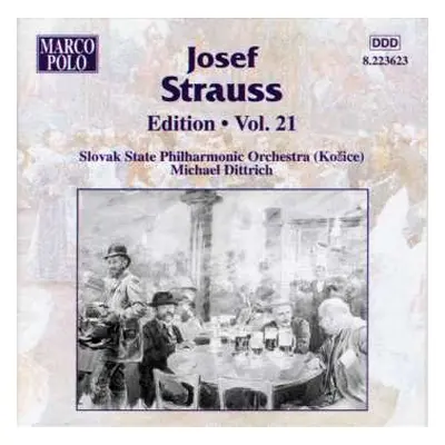 CD Josef Strauß: Josef Strauss: Edition • Vol. 21