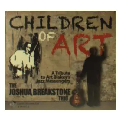 CD Joshua Breakstone: Children Of Art