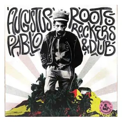 2LP Augustus Pablo: Roots, Rockers & Dub CLR