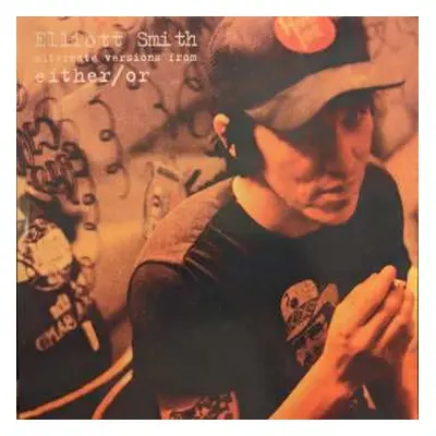 SP Elliott Smith: Alternate Versions From Either/Or CLR | LTD