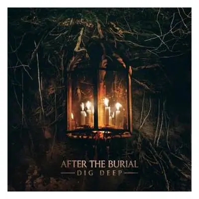 CD After The Burial: Dig Deep