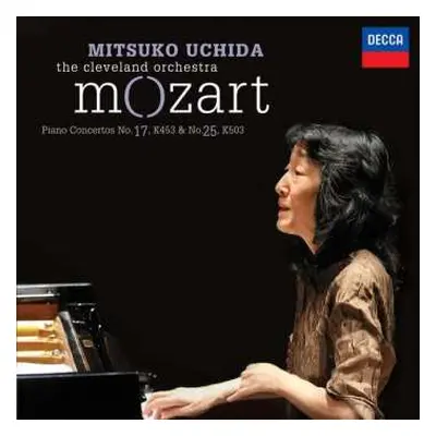 CD Wolfgang Amadeus Mozart: Piano Concertos No. 17, K453 & No. 25, K503