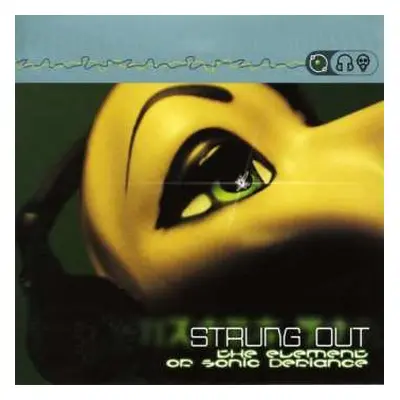 CD Strung Out: The Element Of Sonic Defiance