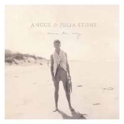 LP Angus & Julia Stone: Down The Way