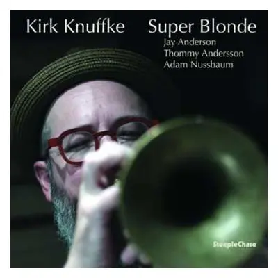 LP Kirk Knuffke: Super Blonde