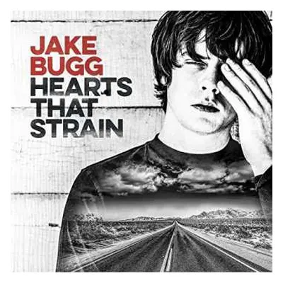 CD Jake Bugg: Hearts That Strain