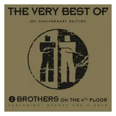 2CD 2 Brothers On The 4th Floor: The Very Best Of (30th Anniversary Edition)