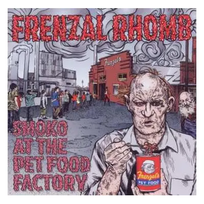 CD Frenzal Rhomb: Smoko At The Pet Food Factory