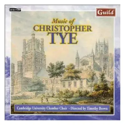 CD Timothy Brown: Music Of Christopher Tye