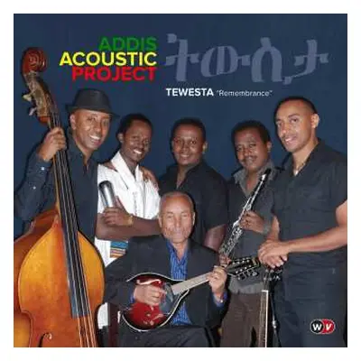 CD Addis Acoustic Project: Tewesta "Remembrance"