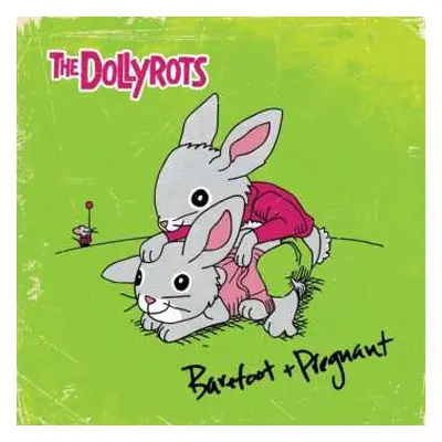 LP The Dollyrots: Barefoot And Pregnant